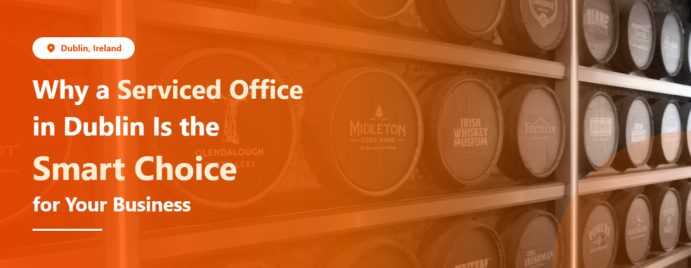 why serviced office in dublin is smart choice
