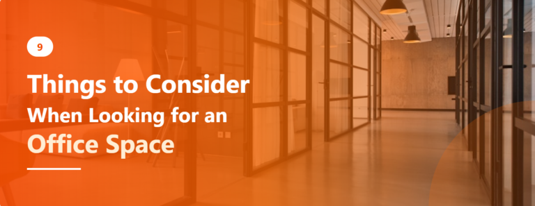 9 Things to Consider When Choosing the Right Office Space
